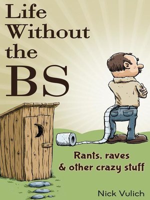 cover image of Life Without the BS